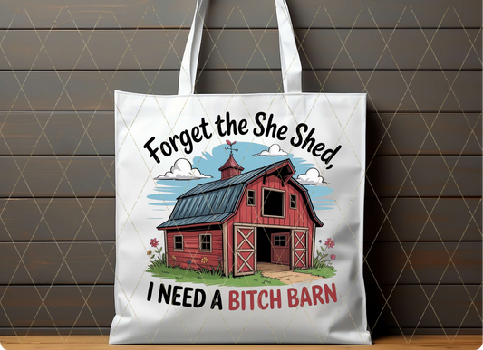 Bitch Barn Tote