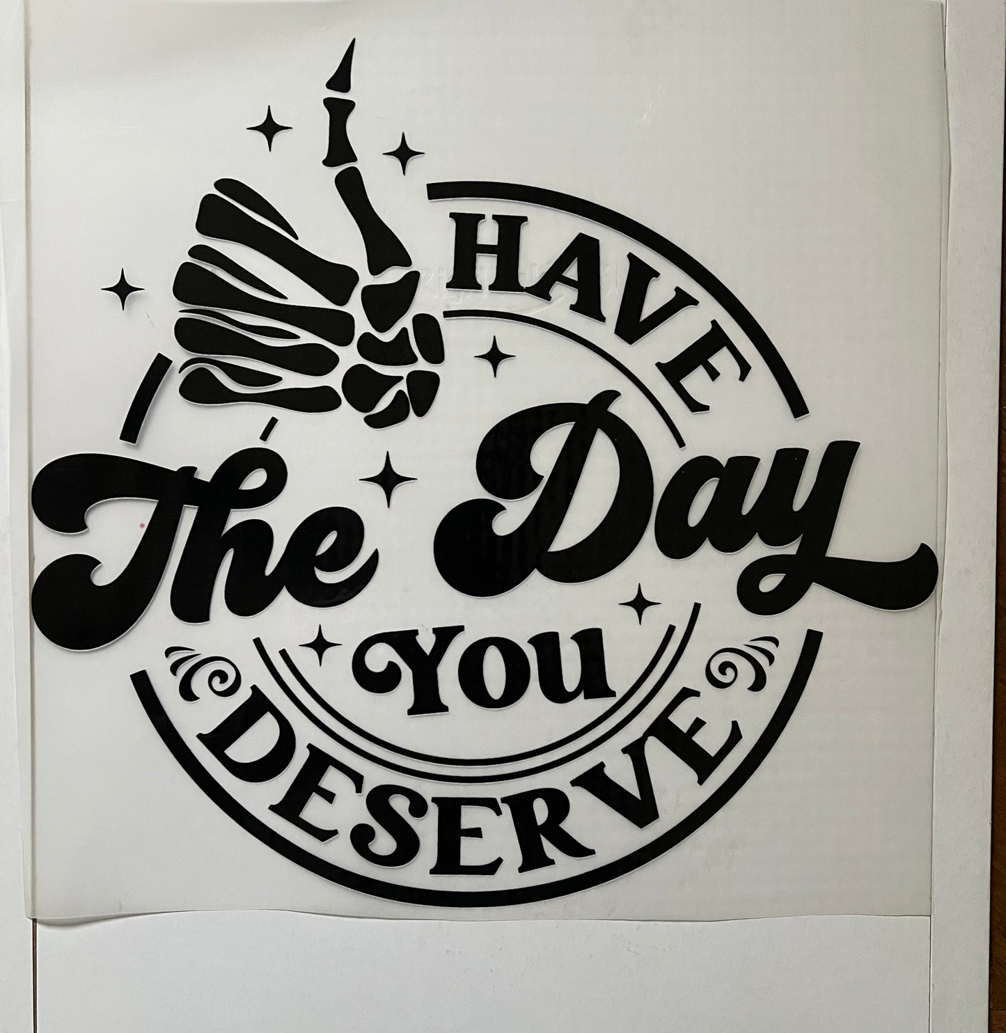 Day you deserve