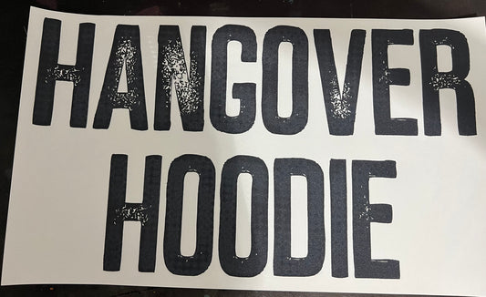 Hangover Hoodie