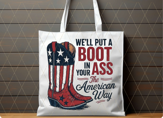 Boot in your ass tote