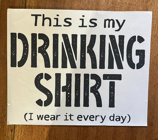 Drinking Shirt