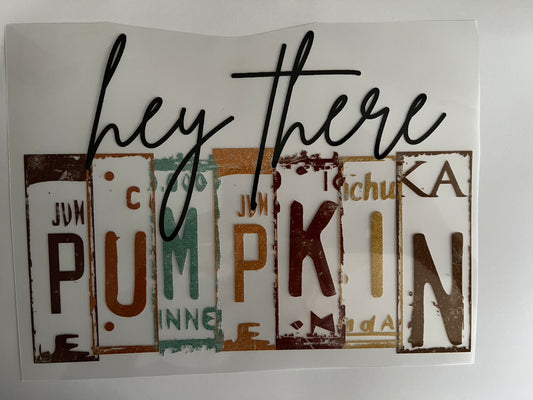 Hey there pumpkin