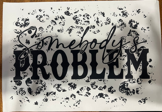 Somebody’s Problem