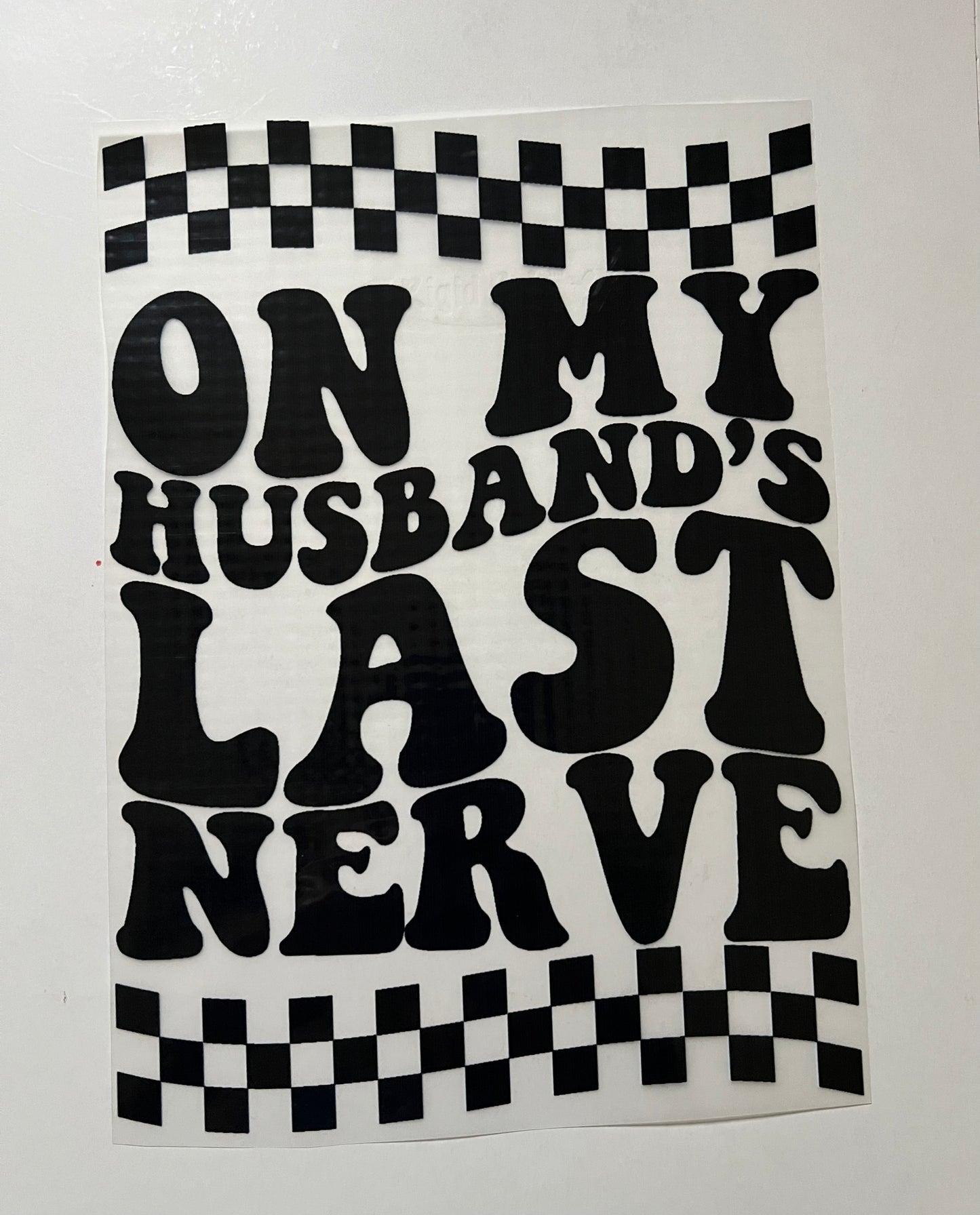 Husbands last nerve