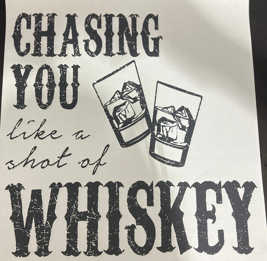 Chasing Whiskey